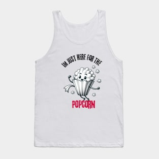 Im Just Here For The Popcorn Tank Top